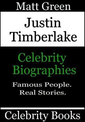 Cover of the book Justin Timberlake: Celebrity Biographies by Snygg Mas