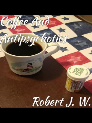 bigCover of the book Coffee and Antipsychotics by 