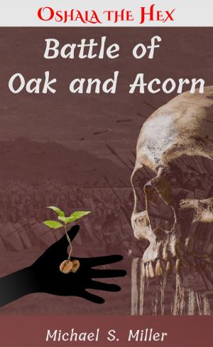 Book cover of Battle of Oak and Acorn