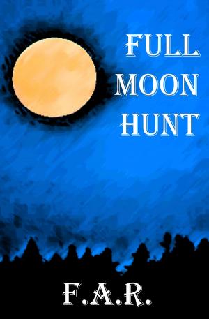 Cover of the book Full Moon Hunt by Fiona Roarke