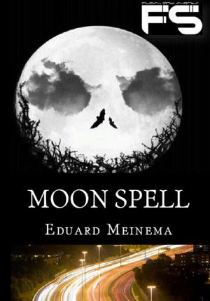 Cover of the book Moon Spell by Eduard Meinema, Jeske Meinema