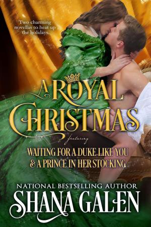 Cover of the book A Royal Christmas: Featuring Waiting for a Duke Like You and A Prince in Her Stocking by Octave Mirbeau