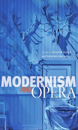 Cover of the book Modernism and Opera by Carlo Ginzburg, Carlo Ginzburg