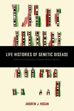 Cover of the book Life Histories of Genetic Disease by Jenna M. Gibbs