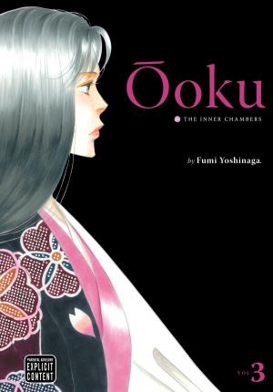 Cover of the book Ôoku: The Inner Chambers, Vol. 3 by Masashi Kishimoto