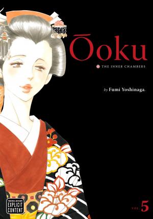 Cover of the book Ôoku: The Inner Chambers, Vol. 5 by Carol Malone