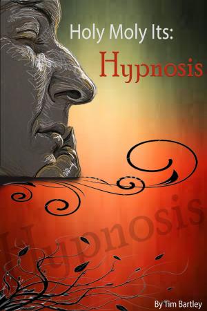 Book cover of Holy Moly It's: Hypnosis