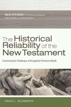 Cover of the book The Historical Reliability of the New Testament by Pamela Binnings Ewen