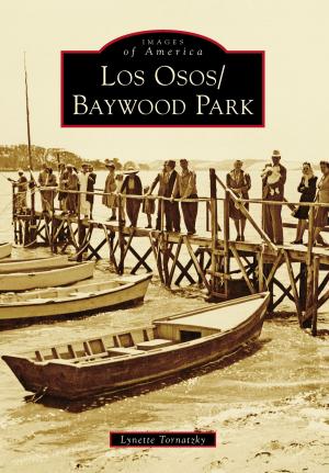Cover of the book Los Osos/Baywood Park by Corin Hirsch