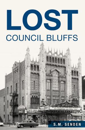 Cover of the book Lost Council Bluffs by John Martin Smith