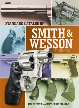 Cover of the book Standard Catalog of Smith & Wesson by Patrick Sweeney