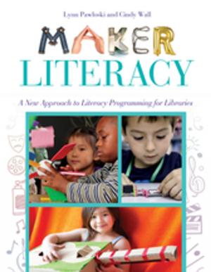 Cover of the book Maker Literacy: A New Approach to Literacy Programming for Libraries by Marc Robertson