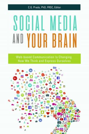 bigCover of the book Social Media and Your Brain: Web-Based Communication is Changing How We Think and Express Ourselves by 