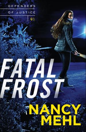 Cover of the book Fatal Frost (Defenders of Justice Book #1) by Carol Marinelli