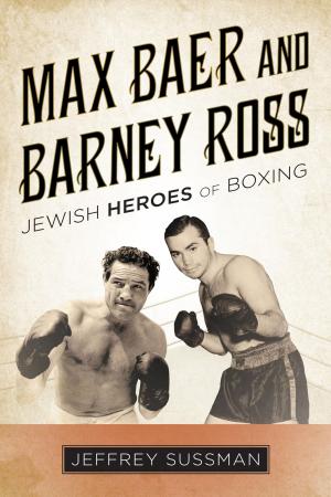 Cover of the book Max Baer and Barney Ross by Gertrude Himmelfarb