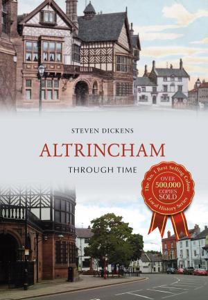 Book cover of Altrincham Through Time