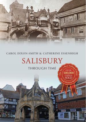 Cover of the book Salisbury Through Time by Kristina Bedford
