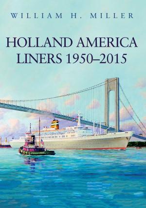 Cover of the book Holland America Liners 1950-2015 by Janice Hardy