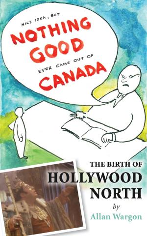 Book cover of The Birth of Hollywood North