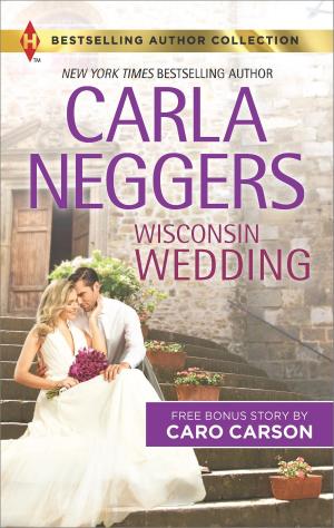 Cover of the book Wisconsin Wedding & Doctor, Soldier, Daddy by Emma Richmond