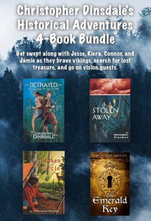 Cover of the book Christopher Dinsdale's Historical Adventures 4-Book Bundle by Pam Withers