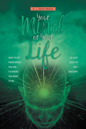 Cover of the book Your Mind or Your Life by Jo Manning