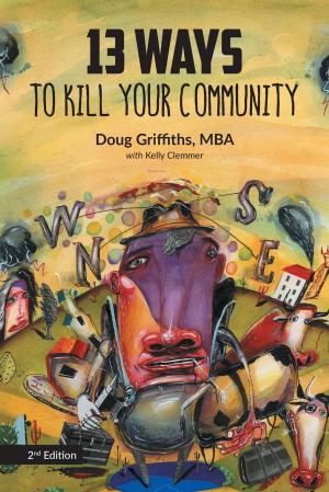 Cover of the book 13 Ways to Kill Your Community by Tony May