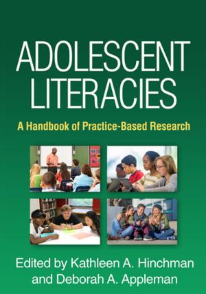 Cover of the book Adolescent Literacies by Diane H. Tracey, EdD, Lesley Mandel Morrow, PhD