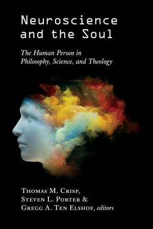 Cover of the book Neuroscience and the Soul by Addison Hodges Hart