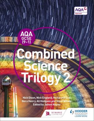 Cover of the book AQA GCSE (9-1) Combined Science Trilogy Student Book 2 by Rosemary Feasey