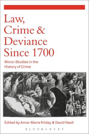 Cover of the book Law, Crime and Deviance since 1700 by Alecky Blythe, Meron Langsner, Noah Birksted-Breen, Anna Deavere Smith, Alison Forsyth, María José Contreras Lorenzini, Mr Tim Etchells, Denise Uyehara