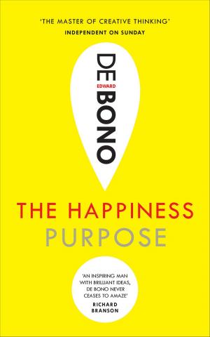 Cover of the book The Happiness Purpose by Tom Jones