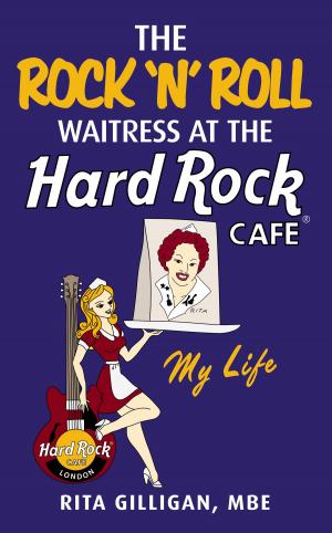 Cover of the book The Rock 'N’ Roll Waitress at the Hard Rock Cafe by David Muniz, David Lesniak
