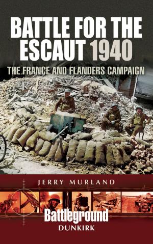 Cover of the book Battle for the Escaut 1940 by David Wragg