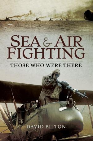 Cover of the book Sea and Air Fighting by Tyrrel M. Hawker, MC