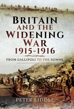 Book cover of Britain and a Widening War, 1915-1916