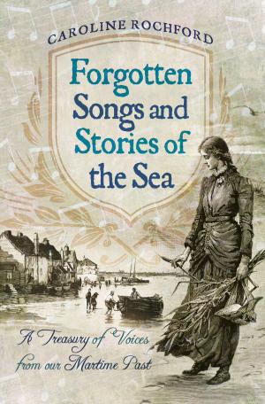 Cover of the book Forgotten Songs and Stories of the Sea by Peter Smith
