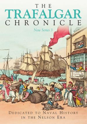 Cover of the book The Trafalgar Chronicle by Bernadette Fallon