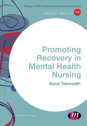 Cover of the book Promoting Recovery in Mental Health Nursing by Mark Evan Edwards
