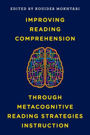 Cover of the book Improving Reading Comprehension through Metacognitive Reading Strategies Instruction by James Empereur, Eduardo Fernández
