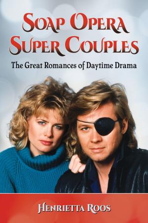 Cover of the book Soap Opera Super Couples by Martin Naparsteck