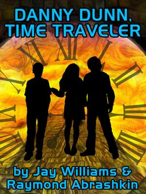 Book cover of Danny Dunn, Time Traveler
