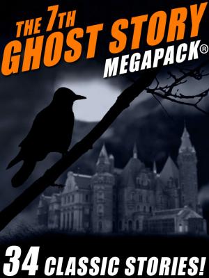 Book cover of The 7th Ghost Story MEGAPACK®