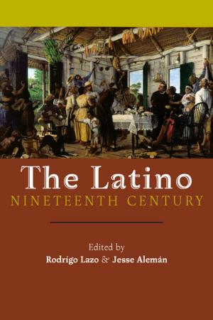 Cover of the book The Latino Nineteenth Century by Eva Cherniavsky
