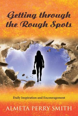 Cover of the book Getting Through the Rough Spots by James P. Travers