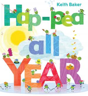 Cover of the book Hap-Pea All Year by Keith Baker