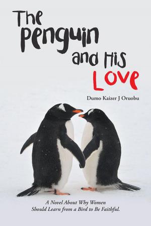 Cover of the book The Penguin and His Love by Maina WaGíokò