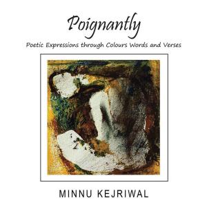 Cover of the book Poignantly by Shiva Kanaujia Sukula