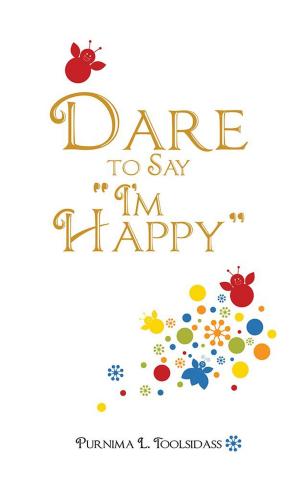 Cover of the book Dare to Say “I’M Happy” by Sarasa Hardy