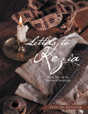 Cover of the book Letters to Kezia: Book Two of the Puritan Chronicles by Pramod Kandanarachchi, Sampath Dissanayake